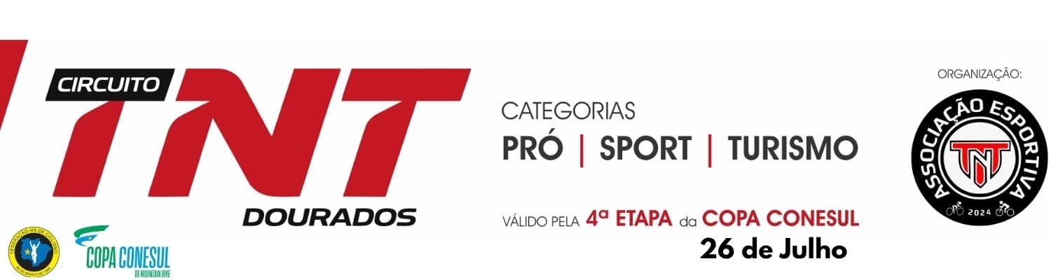 CIRCUITO TNT DOURADOS - 4º ETAPA COPA CONESUL