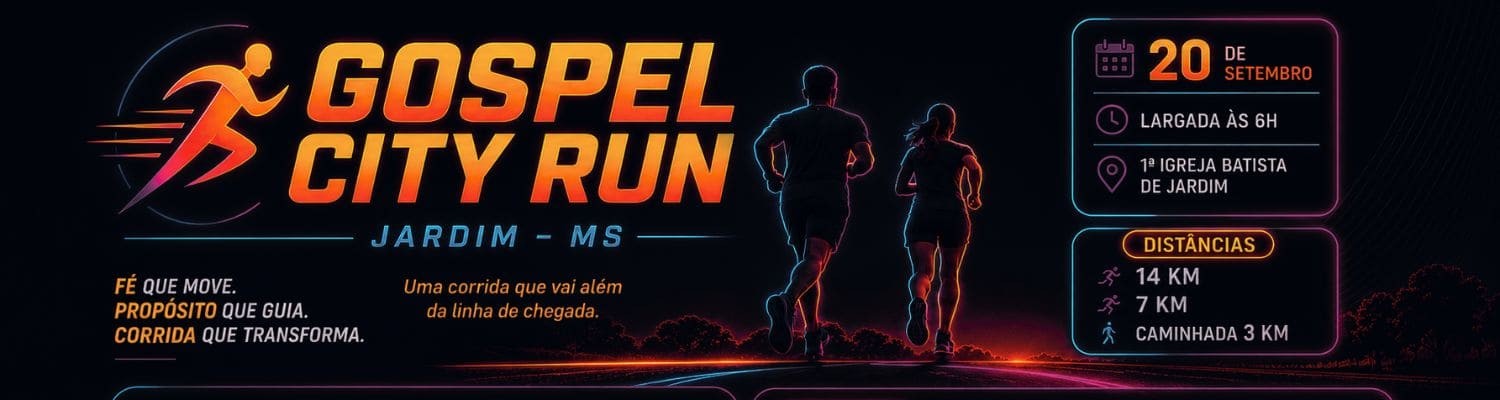 1ª GOSPEL CITY RUN – JARDIM/MS
