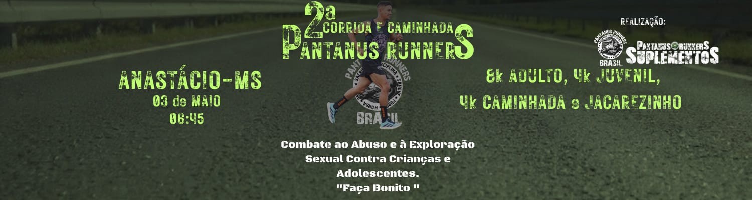 2ª CORRIDA E CAMINHADA PANTANUS RUNNERS 8K