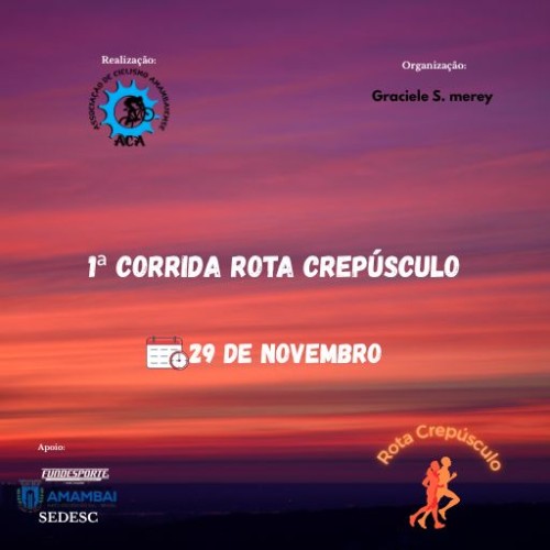 1º CORRIDA ROTA CREPÚSCULO