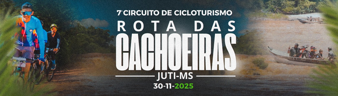 7º CIRCUITO DE CICLOTURISMO ROTA DAS CACHOEIRAS DE JUTI – MS